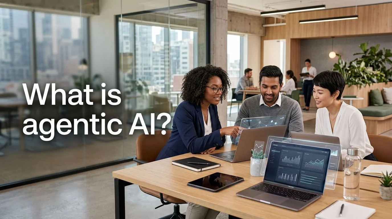 What Is Agentic AI? Definition & Benefits Explained