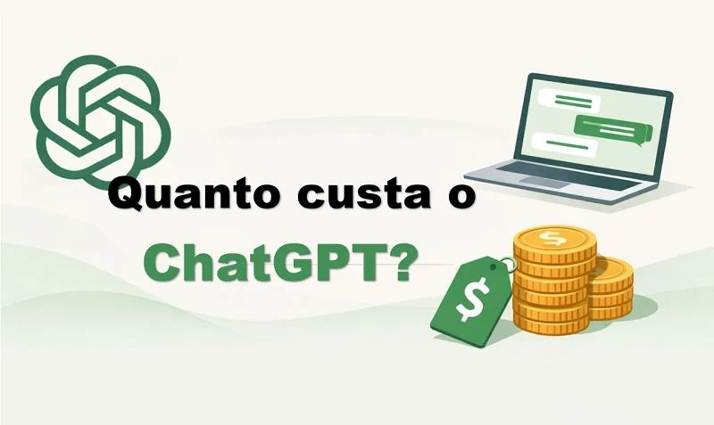 Quanto custa o ChatGPT? Preços atualizados e planos em 2026